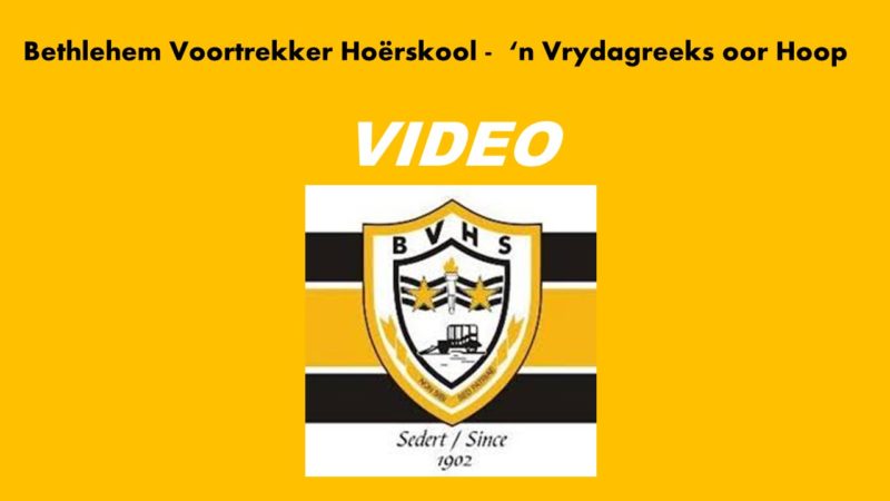 Bethlehem Voortrekker Hoërskool – Vrydagreeks oor Hoop