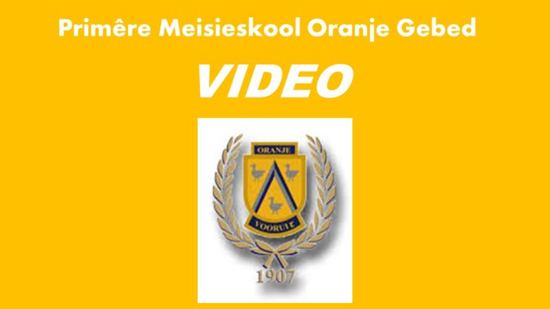 Primêre Meisieskool Oranje – Gebed